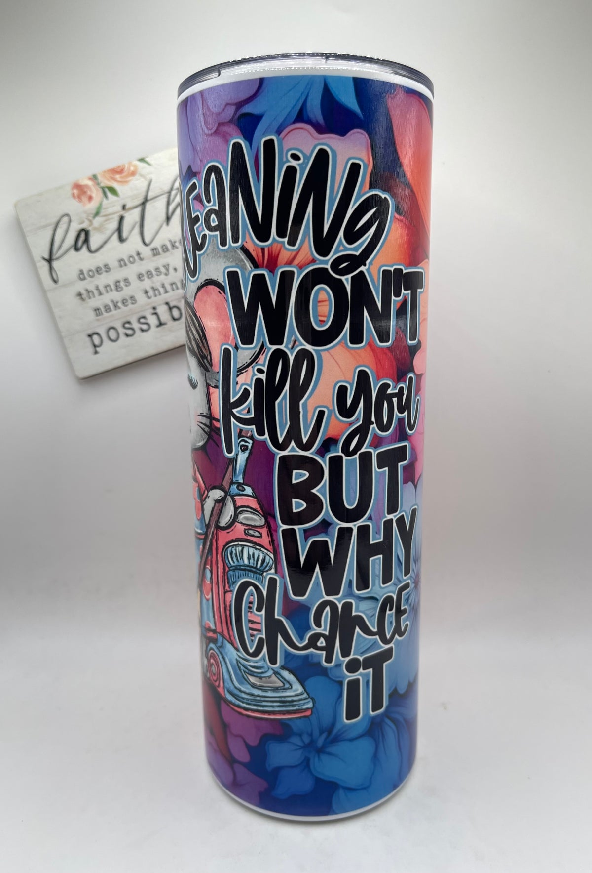 20oz Tall Skinny Cleaning won't Kill you