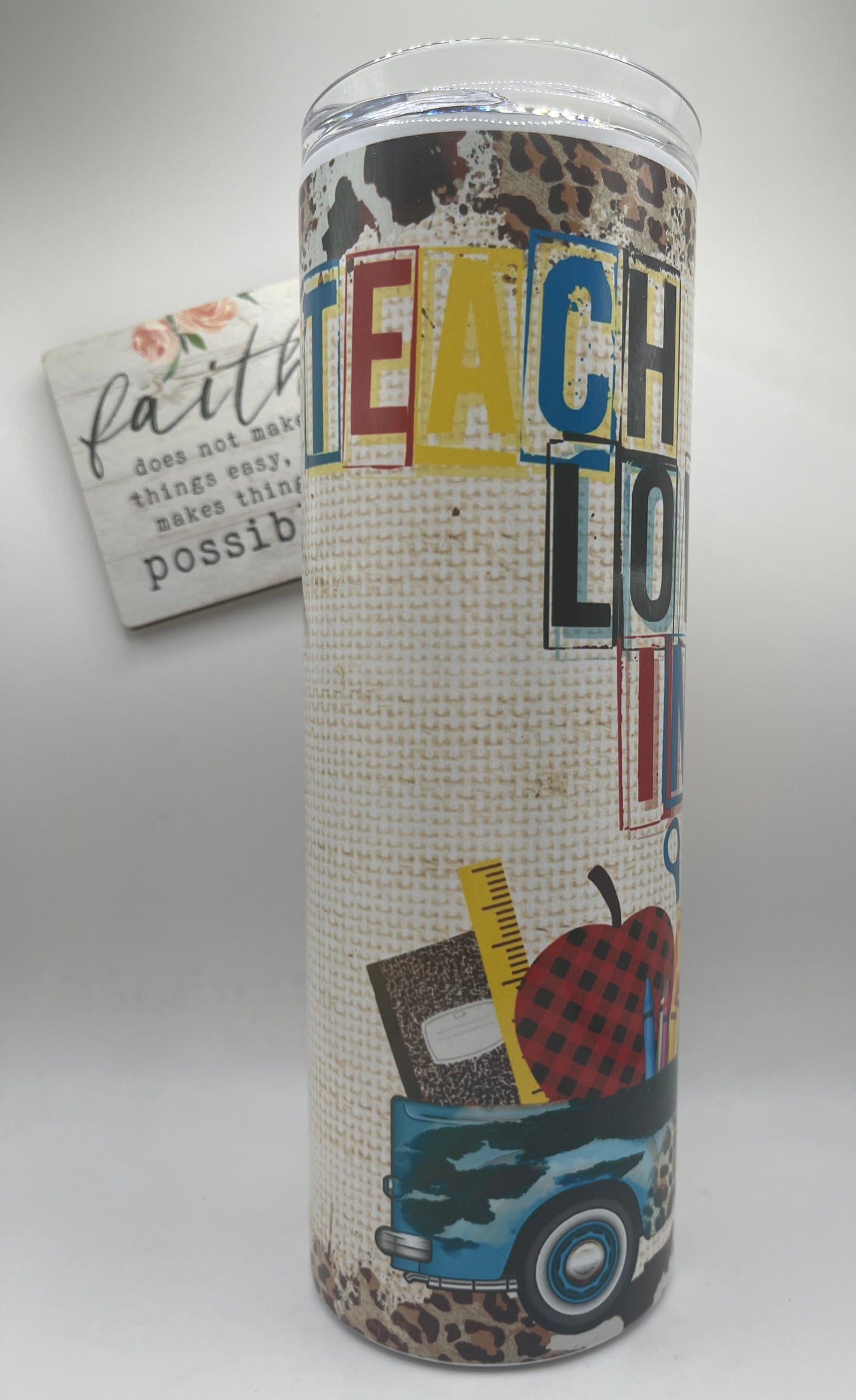 20oz Tall Skinny Teach-Love-Inspire